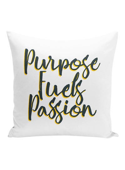 Buy Purpose Fuels Passion Inspirational Printed Decorative Pillow White/Black/Yellow 16x16inch in UAE