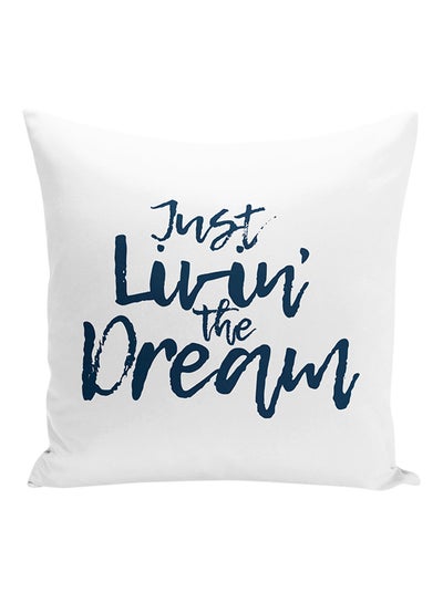 Buy Just Living The Dream Dreamers Quote Decorative Pillow White/Blue 16x16inch in UAE