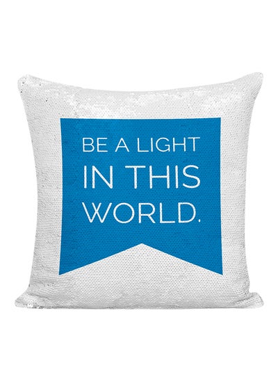 Buy Be a Light In This World Sequineded Decorative Pillow White/Silver/Blue 16x16inch in UAE