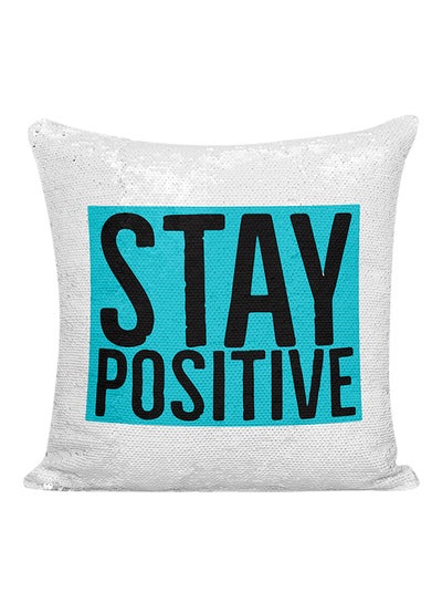 Buy Stay Positive Printed Sequined Pillow White/Blue/Black 16x16inch in UAE