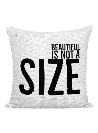 Buy Beautiful Is Not A Size Sequined Pillow Silver/Black 16x16inch in UAE