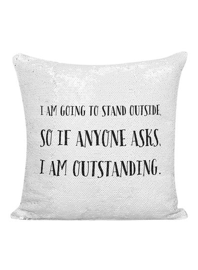 Buy I Am Outstanding Funny Witty Sequined Pillow Silver/Black 16x16inch in UAE