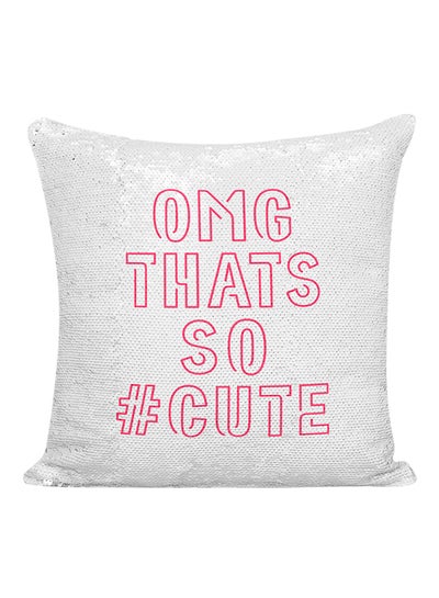 Buy OMG That's So Cute Sequined Decorative Pillow White/Silver/Pink 16x16inch in UAE