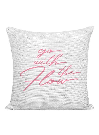 اشتري وسادة مغطاة بالترتر مطبوعة بعبارة "Go With The Flow" أبيض/وردي 16x16 بوصة في الامارات