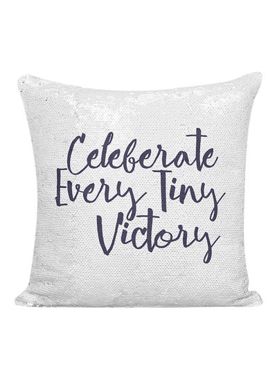 Buy Celebrate Every Tiny Victory Inspirational Quote Sequined Decorative Pillow White/Silver/Blue 16x16inch in UAE