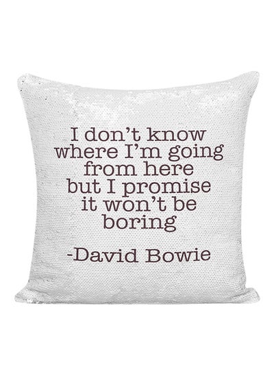 Buy I Don't Know Where I Am Going From Here But I Promise It Won't Be Boring Sequined Pillow polyester Silver/Black 16x16inch in UAE