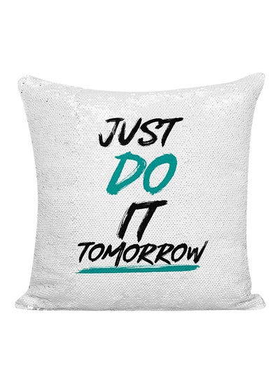 Buy Just Do It Tomorrow Sequined Pillow White/Silver/Green 16x16inch in UAE