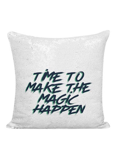 اشتري وسادة مزينة بالترتر مطبوع عليها عبارة "Time To Make The Magic Happen" أبيض/فضي/أخضر 16x16 بوصة في الامارات