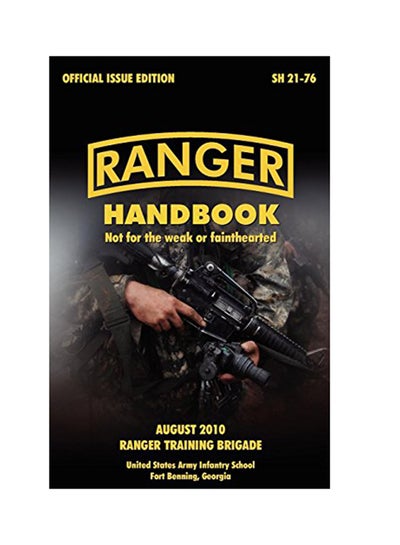 اشتري Ranger Handbook: Not For The Weak Or Fainthearted paperback english - 1-Oct-10 في الامارات