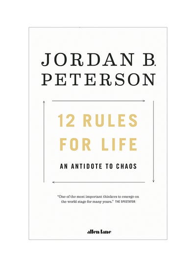 Buy 12 Rules For Life: An Antidote To Chaos Paperback English by Jordan B. Peterson - 19-Mar-18 in Saudi Arabia