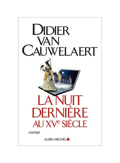 اشتري La Nuit Derniere Au Xve Siecle - غلاف ورقي عادي في الامارات