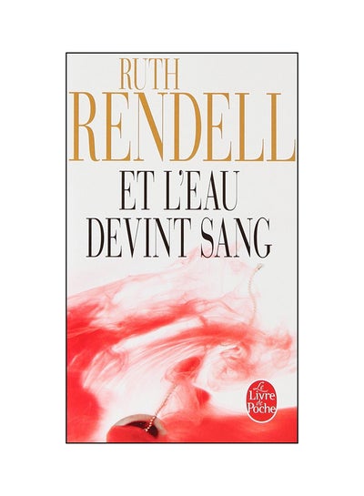 Buy Et L Eau Devint Sang printed_book_paperback french - 02/01/2010 in UAE