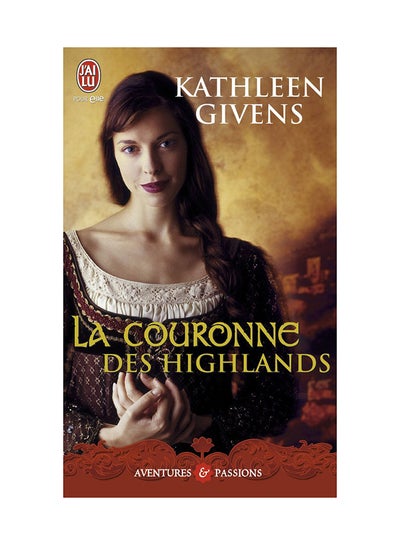 Buy La Couronne Des Highlands - Paperback French by Kathleen Givens - 01/04/2010 in UAE