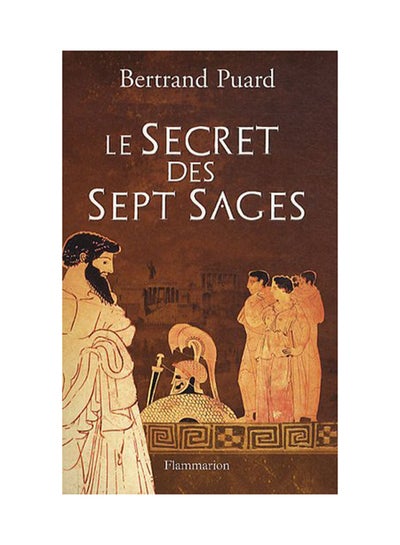 اشتري Le Secret Des Sept Sages Flammarion Edition غلاف ورقي عادي في الامارات