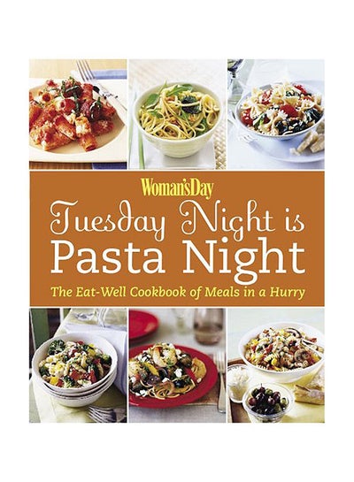 Buy Woman's Day: Tuesday Night is Pasta Night printed_book_paperback english - 1/10/2008 in UAE