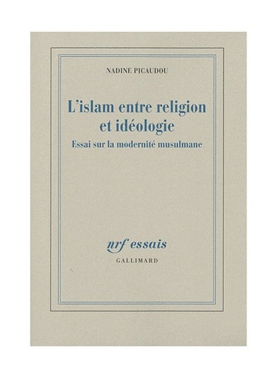 Buy L'Islam Entre Religion Et IdéOlogie printed_book_paperback french - 21/06/2010 in UAE