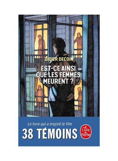 Buy 38 Temoins/Est-Ce Ainsi Les Femmes Meurent printed_book_paperback french - 02/2012 in UAE