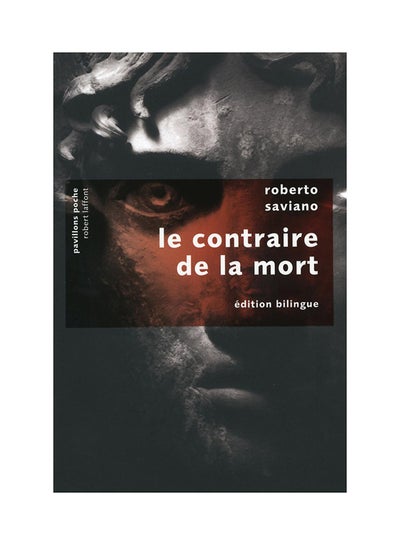 Buy Le Contraire De La Mort - Paperback French by Roberto Saviano - 2010 in UAE