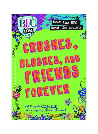 Buy Crushes, Blushes and Friends Forever - Paperback English by Paragon - 7/1/1905 in UAE