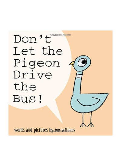 Buy Don't Let the Pigeon Drive the Bus! - Hardcover English by Mo Willems - 01/04/2003 in UAE