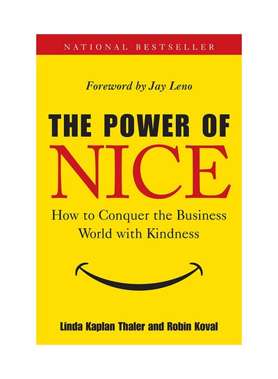 Buy Power Of Nice The: How To Conquer The Business World With Kindness printed_book_hardback english in UAE