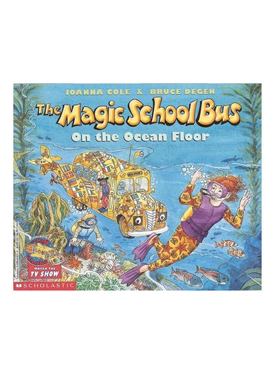 Buy Magic School Bus On The Ocean Floor: The Magic Schools Bus On The Ocean Floor printed_book_paperback english in UAE