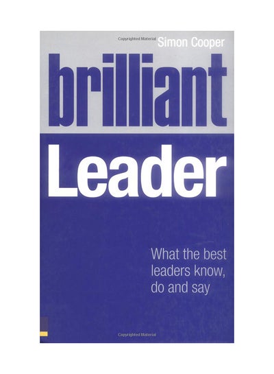 Buy Brilliant Leader - Paperback English by Simon Cooper - 13/12/2008 in UAE