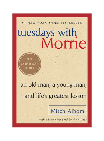 Buy Tuesdays with Morrie - Paperback English by Mitch Albom - 08/10/2002 in UAE