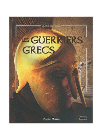 Buy Les Guerriers Grecs printed_book_album french in UAE