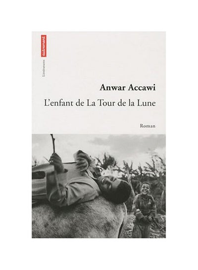 اشتري L'Enfant De La Tour De La Lune Autrement Edition غلاف ورقي عادي في الامارات