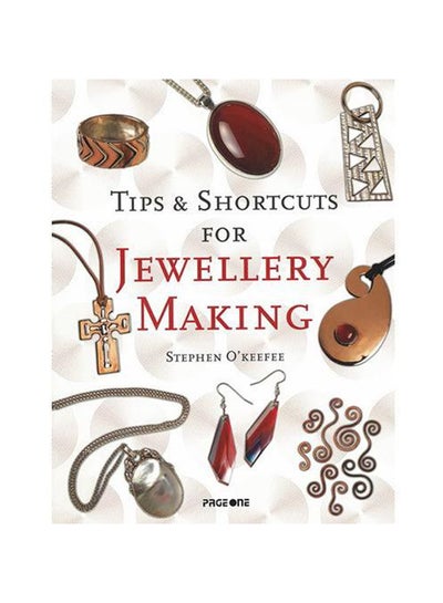 Buy Tips and Shortcuts for Jewellery Making printed_book_paperback english in UAE