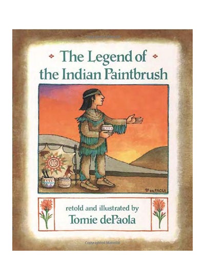 Buy Legend Of Indian Paintbrush - Paperback English by Tomie DePaola in UAE