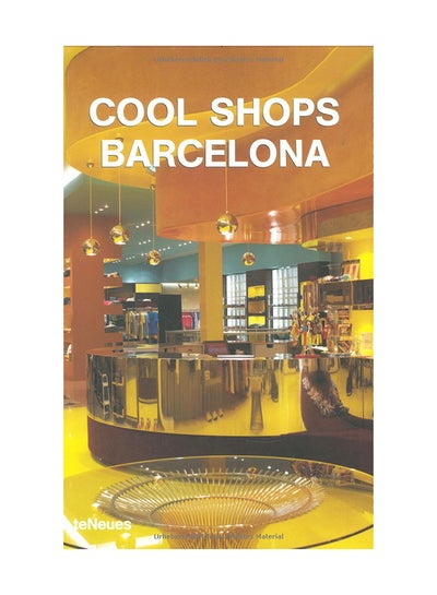 Buy Cool Shops : Barcelona printed_book_paperback english - 15/09/2005 in UAE