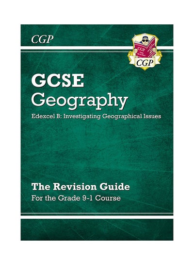 اشتري New Grade 9-1 GCSE Geography Edexcel B: Investigating Geographical Issues - Revision Guide - غلاف ورقي عادي في الامارات