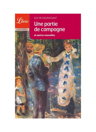 Buy Une Partie De Campagne - Paperback French by Guy De Maupassant - 15/11/2009 in UAE