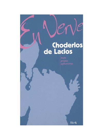 Buy Choderlos De Laclos En Verve printed_book_paperback french - 2010 in UAE