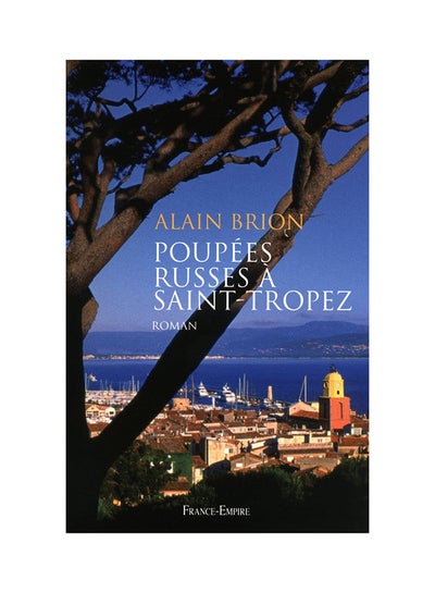 Buy Poupées Russes À Saint-Tropez printed_book_paperback french in UAE