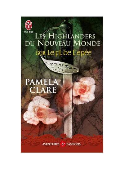 Buy Les Highlanders Du Nouveau-Monde - Paperback French by Pamela Clare - 01/03/2010 in UAE