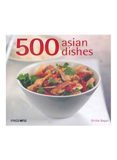 اشتري 500 Asian Dishes غلاف ورقي عادي في الامارات