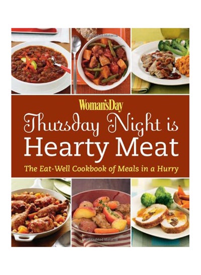 اشتري Woman's Day Thursday Night is Hearty Meat - غلاف ورقي عادي الإنجليزية by Editors of Woman's Day - 15/10/2009 في الامارات