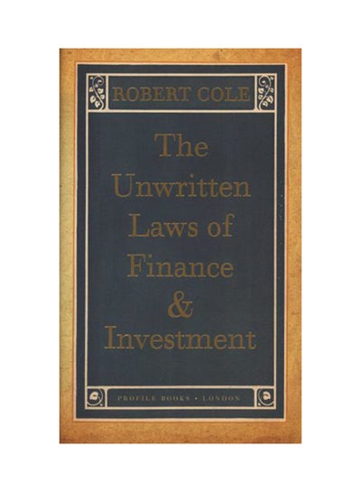 اشتري The Unwritten Laws of Finance and Investment غلاف مقوى في الامارات