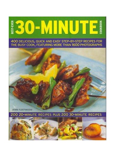 Buy Best Ever 30-Minute Cookbook - Paperback English by Jenni Fleetwood - 01/01/2008 in UAE