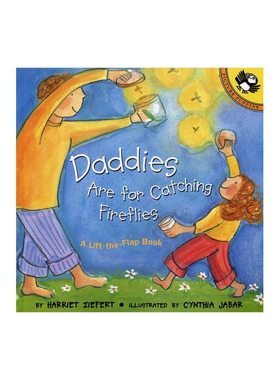 اشتري Daddies Are For Catching Fireflies غلاف ورقي عادي في الامارات