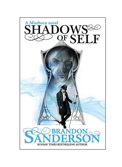 اشتري Shadows of Self: A Mistborn Novel Paperback الإنجليزية by Brandon Sanderson - 06 Oct 2016 في الامارات