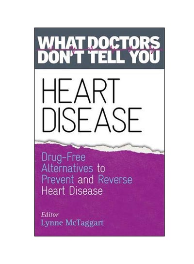 اشتري Heart Disease: Drug-Free Alternatives To Prevent And Reverse Heart Disease Paperback في الامارات