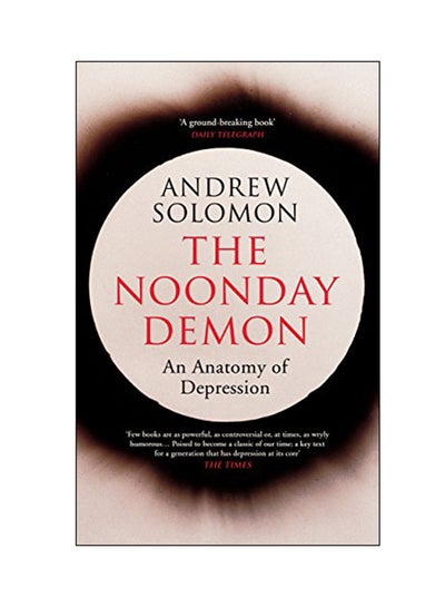 Buy The Noonday Demon : An Anatomy Of Depression paperback english - 02 Apr 2016 in UAE