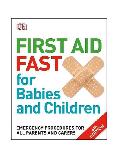 اشتري First Aid Fast For Babies And Children Paperback 6 في الامارات