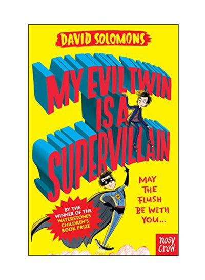 اشتري My Evil Twin Is A Supervillain Paperback الإنجليزية by David Solomons - 06 Jul 2017 في الامارات