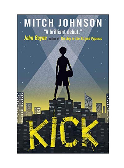 اشتري Kick Paperback الإنجليزية by Mitch Johnson - 01 Sep 2017 في الامارات