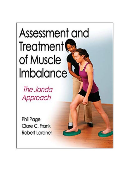 اشتري Assessment And Treatment Of Muscle Imbalance Paperback في الامارات